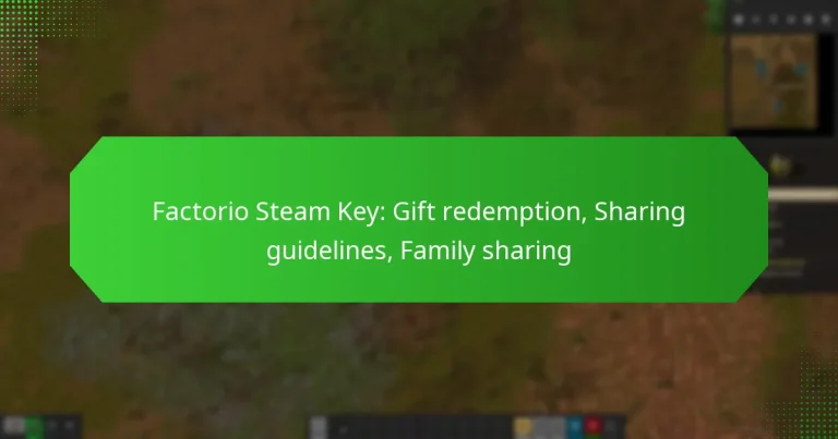 Factorio Steam Key: Gift redemption, Sharing guidelines, Family sharing