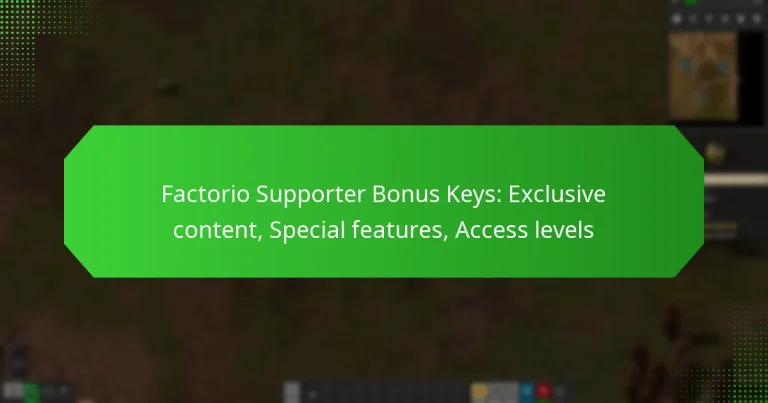 Factorio Supporter Bonus Keys: Exclusive content, Special features, Access levels