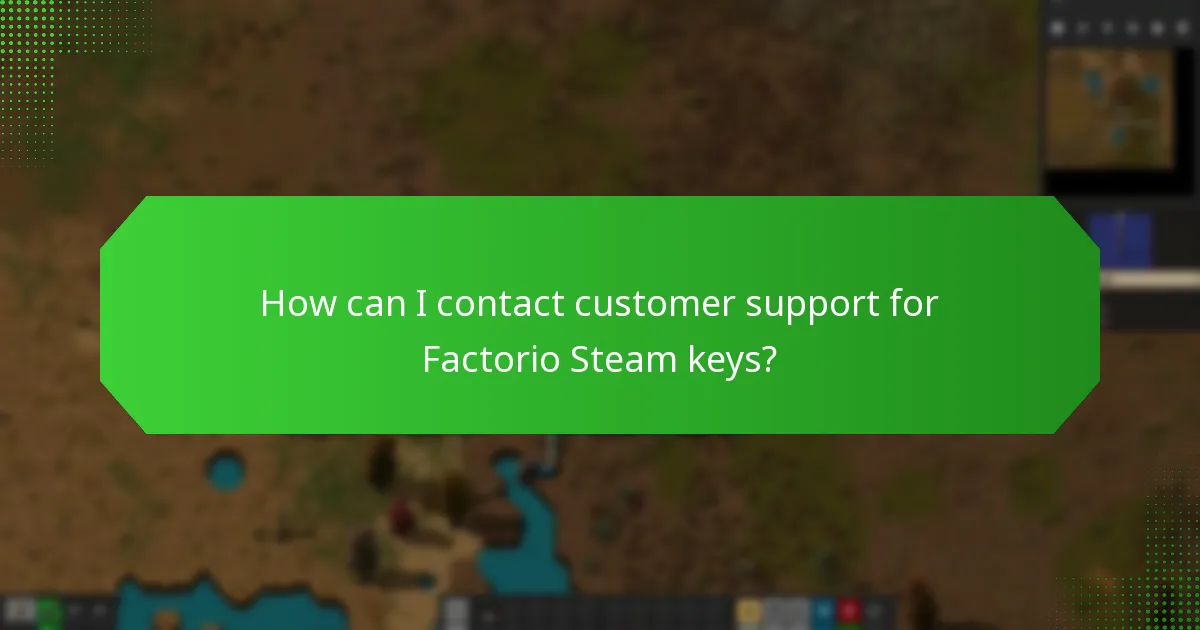 How can I contact customer support for Factorio Steam keys?