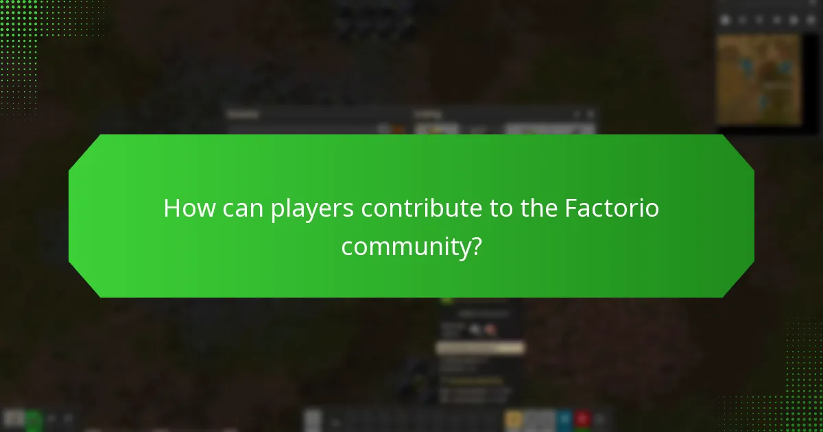 How can players contribute to the Factorio community?