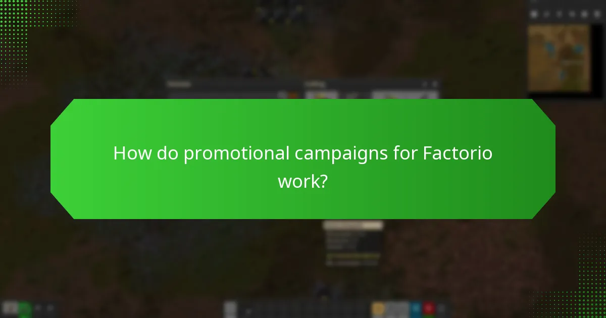 How do promotional campaigns for Factorio work?