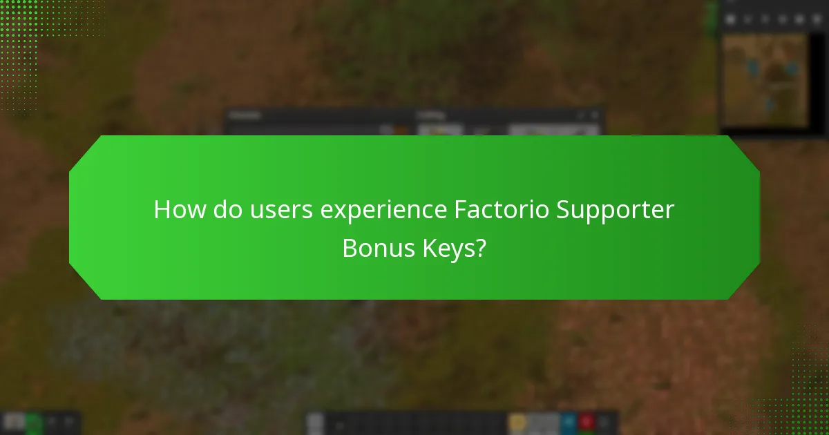 How do users experience Factorio Supporter Bonus Keys?