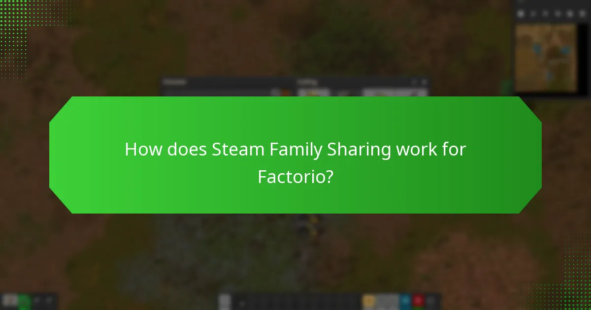 How does Steam Family Sharing work for Factorio?