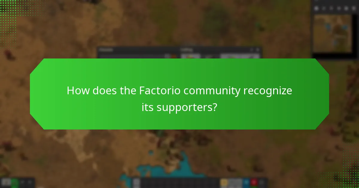 How does the Factorio community recognize its supporters?