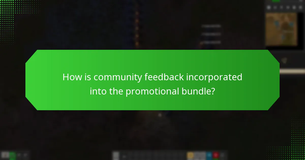 How is community feedback incorporated into the promotional bundle?