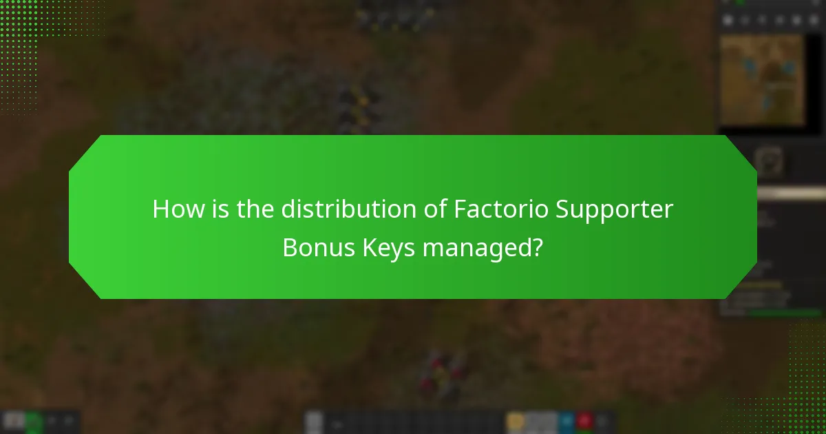 How is the distribution of Factorio Supporter Bonus Keys managed?
