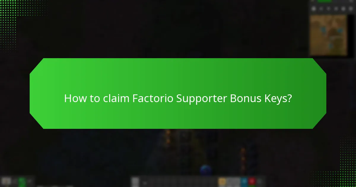 How to claim Factorio Supporter Bonus Keys?