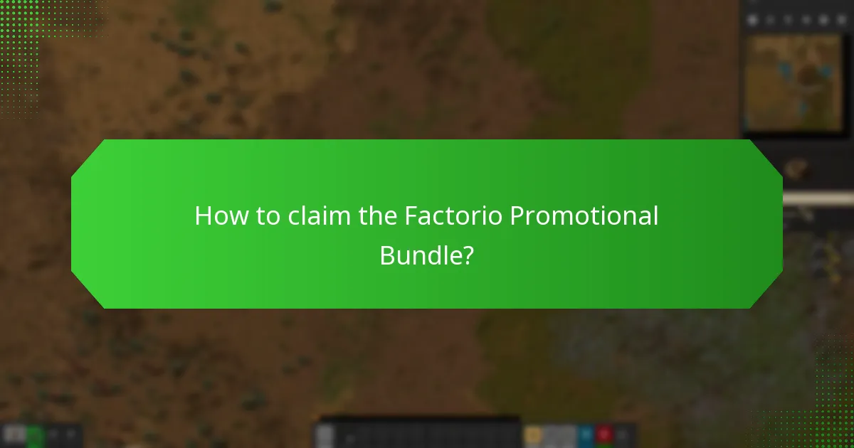 How to claim the Factorio Promotional Bundle?