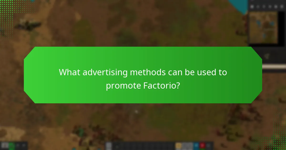 What advertising methods can be used to promote Factorio?
