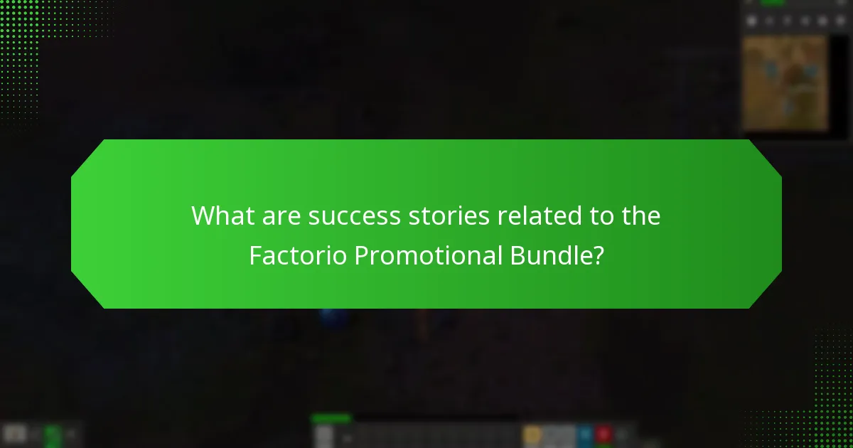 What are success stories related to the Factorio Promotional Bundle?