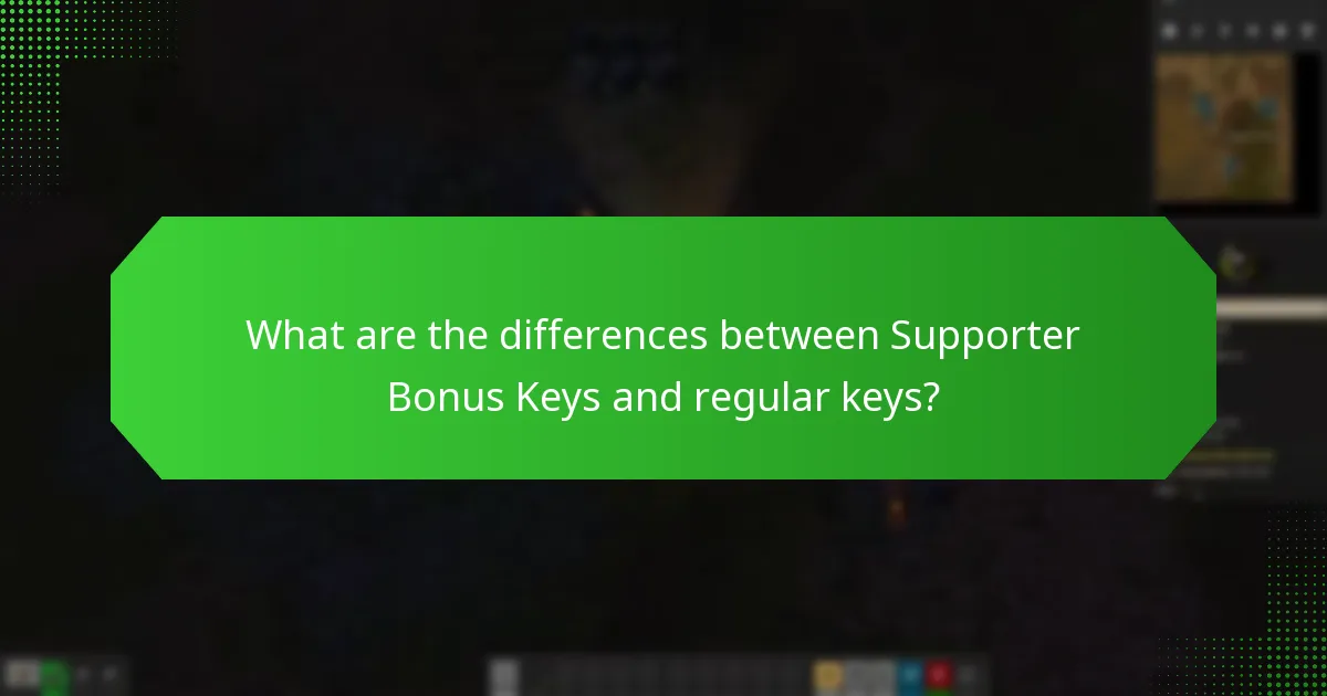 What are the differences between Supporter Bonus Keys and regular keys?