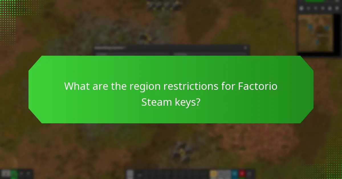 What are the region restrictions for Factorio Steam keys?