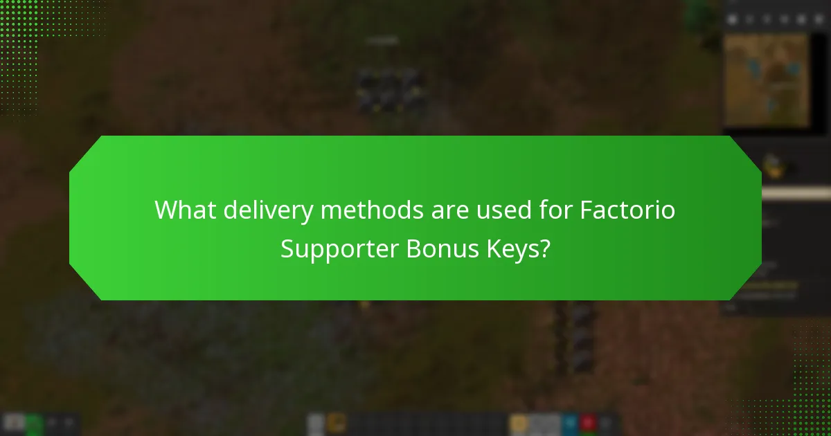 What delivery methods are used for Factorio Supporter Bonus Keys?