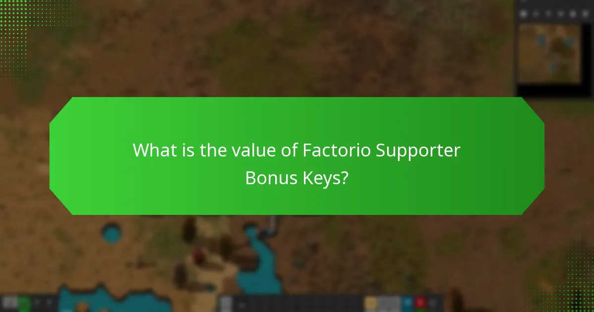 What is the value of Factorio Supporter Bonus Keys?