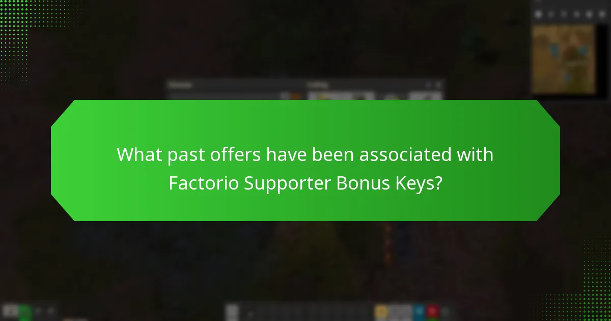 What past offers have been associated with Factorio Supporter Bonus Keys?