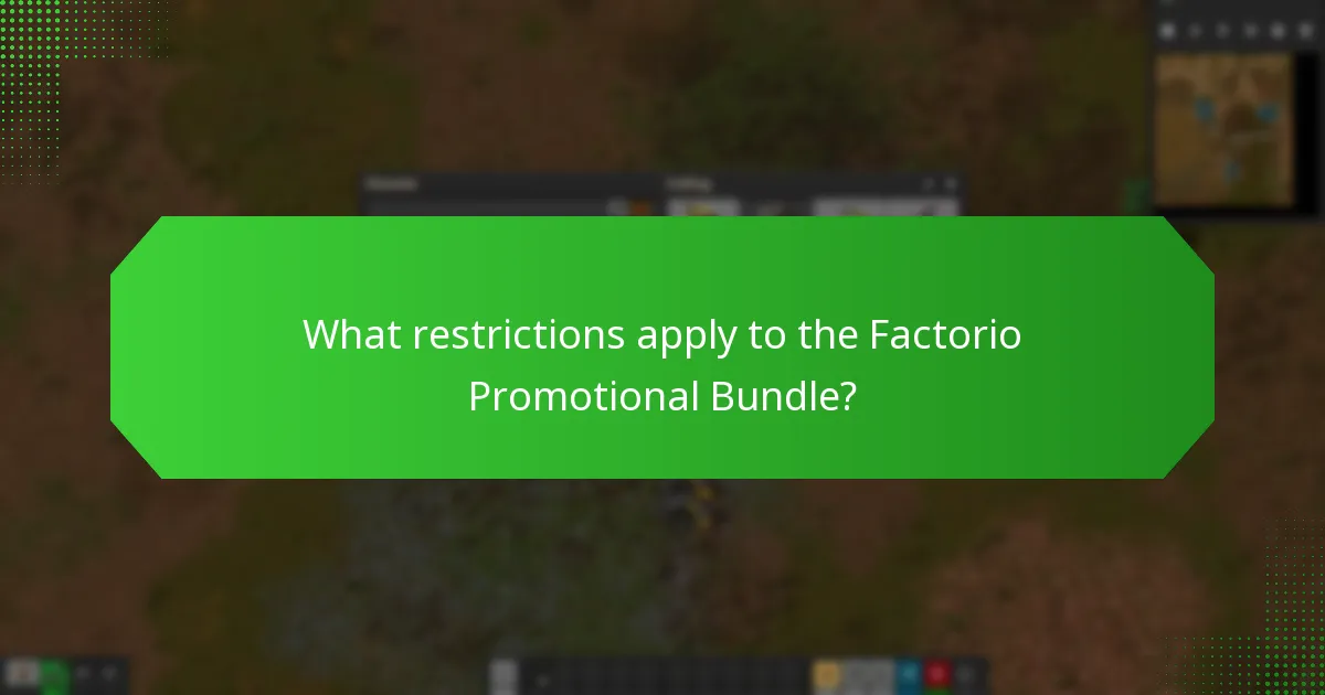 What restrictions apply to the Factorio Promotional Bundle?