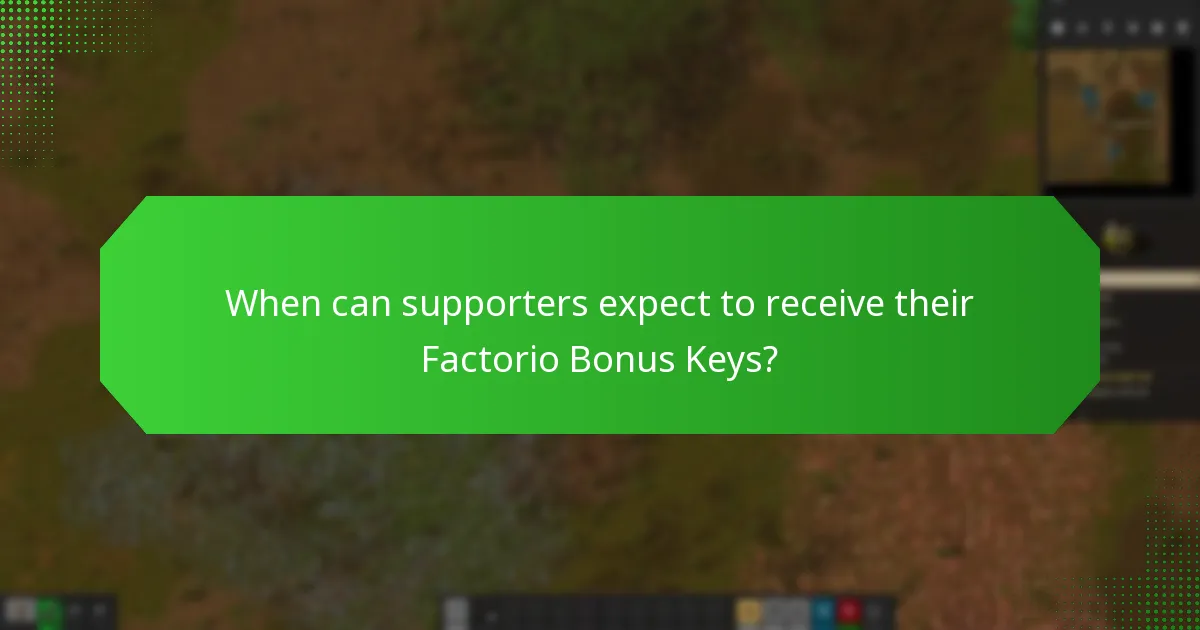 When can supporters expect to receive their Factorio Bonus Keys?