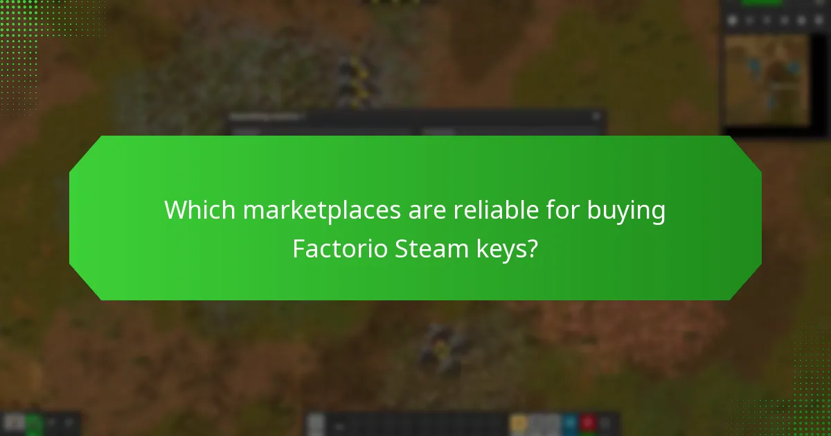 Which marketplaces are reliable for buying Factorio Steam keys?