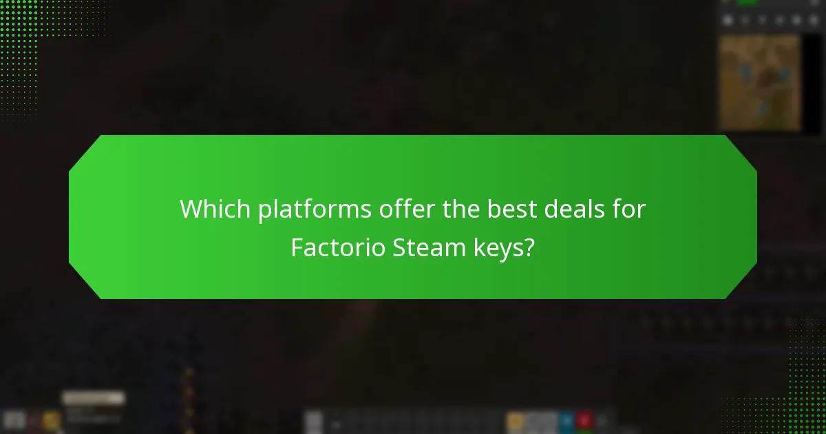 Which platforms offer the best deals for Factorio Steam keys?