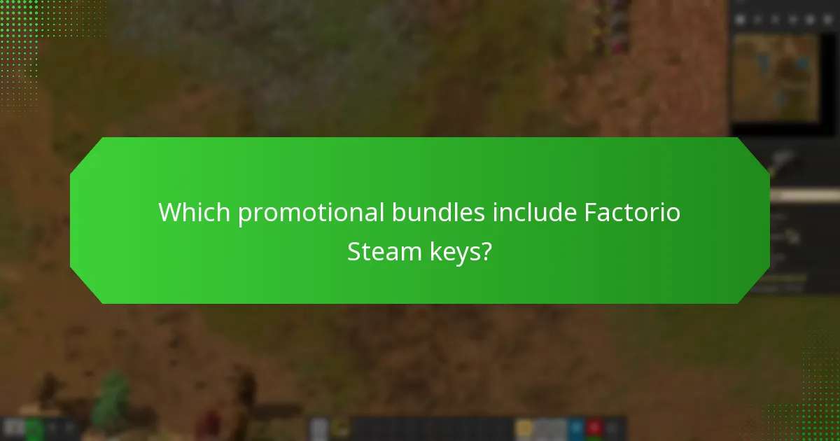Which promotional bundles include Factorio Steam keys?